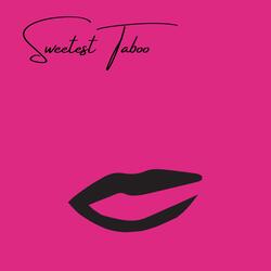 Sweetest Taboo
