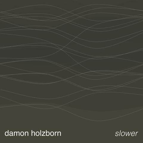 Slower