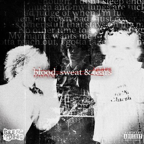 Blood, Sweat & Tears