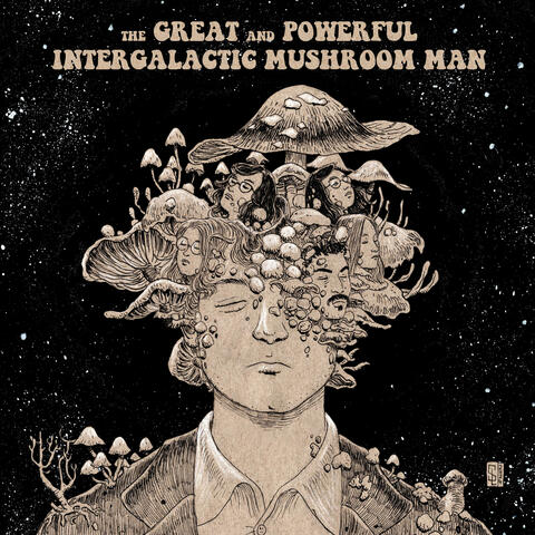 The Great and Powerful Intergalactic Mushroom Man