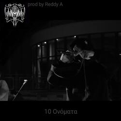 10 Onomata - 10 Ονόματα (feat. Reddy A)