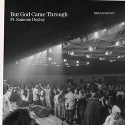 But God Came Through (feat. Samone Doyley)