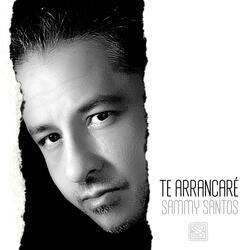Te Arrancaré