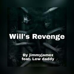 Wills Revenge (feat. Lew daddy)
