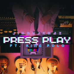 Press Play (feat. King Polo)