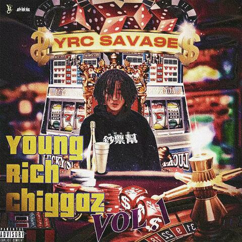Young Rich Chigga, Vol. 1