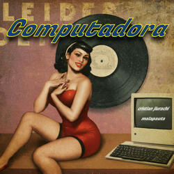 Computadora (feat. Cristian Jiurachi)