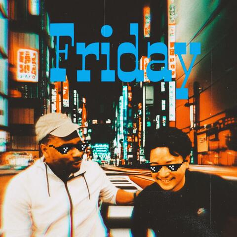 Friday (feat. Abracoworld)