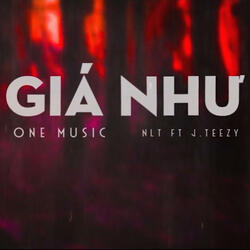 Giá Như (feat. J.Teezy)