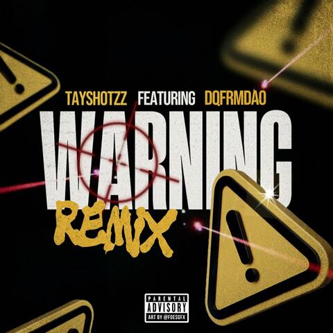 Warning Remixx (feat. DqFrmDaO)