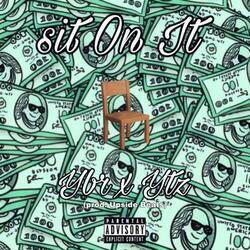 Sit On It (feat. YBR)