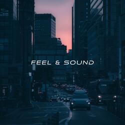 Feel & Sound