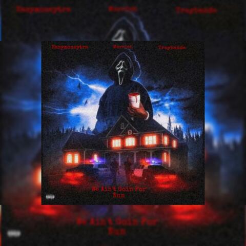 We Ain't Goin For Nun (feat. Morrich & Traybandz)