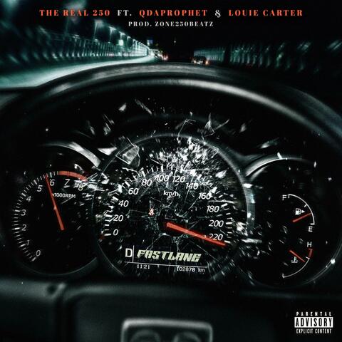 Fast Lane (feat. Louie Carter & Q Da Prophet)
