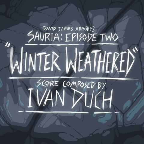Sauria: Winter Weathered (Original Motion Picture Soundtrack)