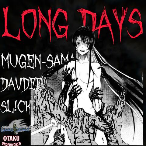 Long Days (feat. DavDee & Sl!ck)