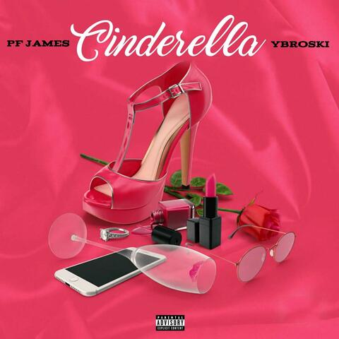 Cinderella (feat. Picaso Famouz)