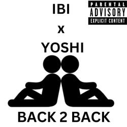 BACK 2 BACK (feat. Yoshi)