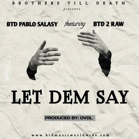 Let Dem Say (feat. 2Raw)