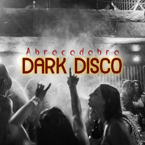 Dark Disco