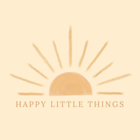 Happy Little Things