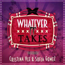 Whatever It Takes (feat. Sofia Gomez & Tre Watson)
