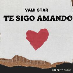 Te Sigo Amando