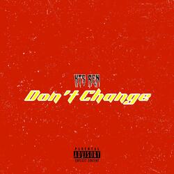 Don't Change (Freestyle)