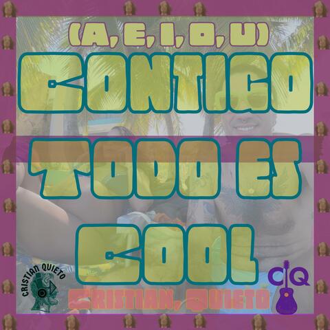 (A, E, I, O, U) CONTIGO TODO ES COOL