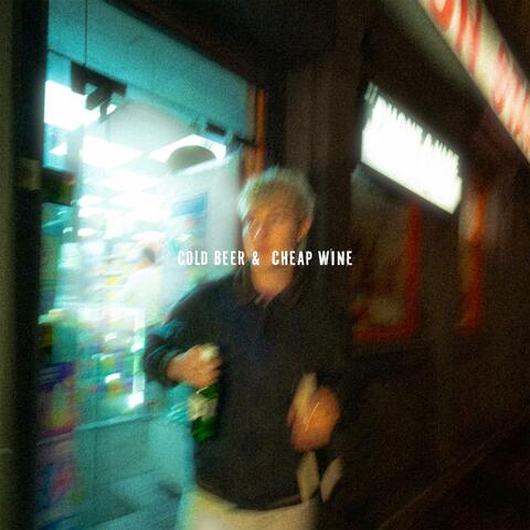 cold beer & cheap wine