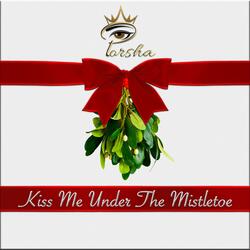 Kiss Me Under The Mistletoe
