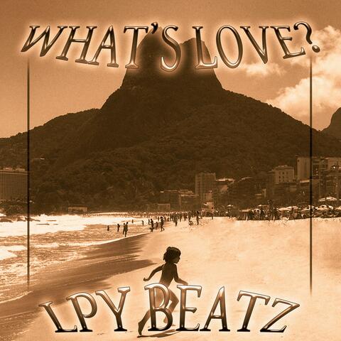 WHAT'S LOVE?
