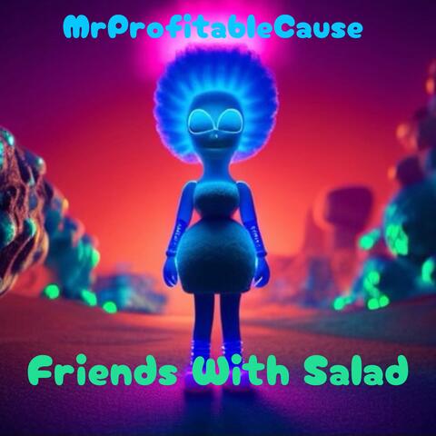 Friends With Salad