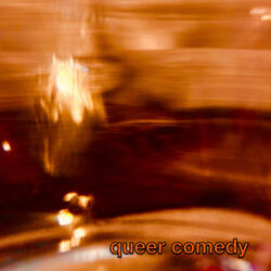 queer comedy