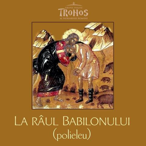 La râul Babilonului