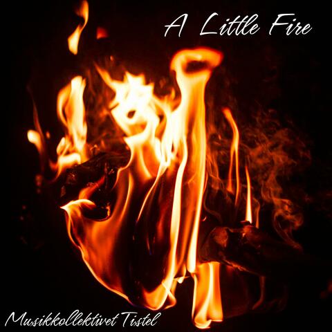 A Little Fire