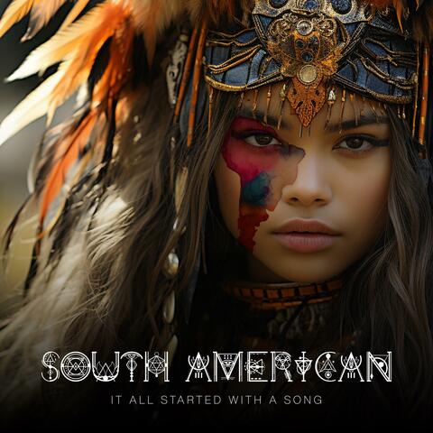 South American (It all started with a song)