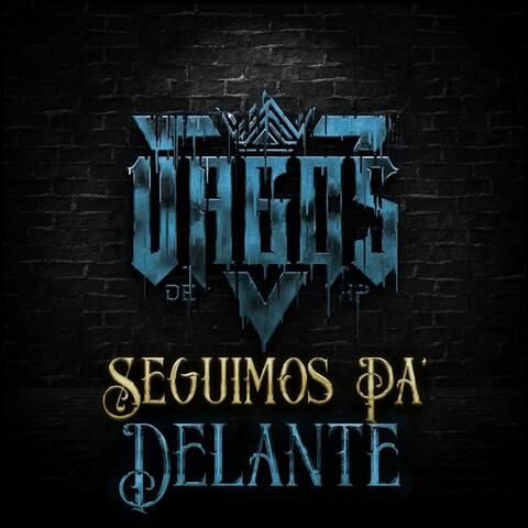 SEGUIMOS PA' DELANTE