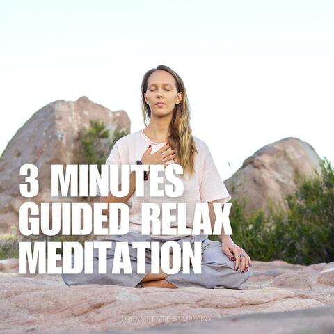 3 Minutes Guided Relax Meditation