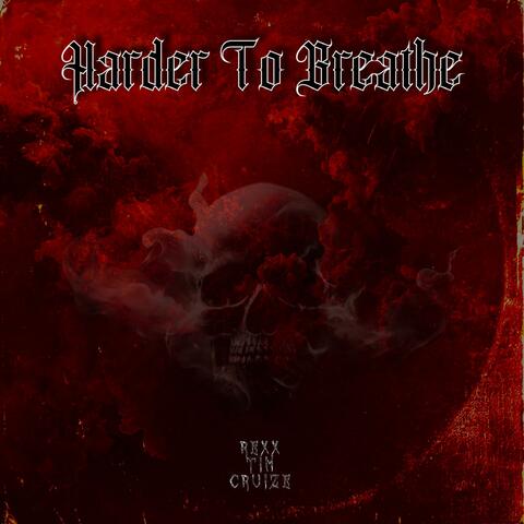 Harder To Breathe (feat. Tim Cruize)