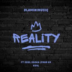 Reality (feat. Soul Sooka)