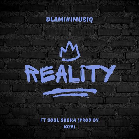 Reality (feat. Soul Sooka)