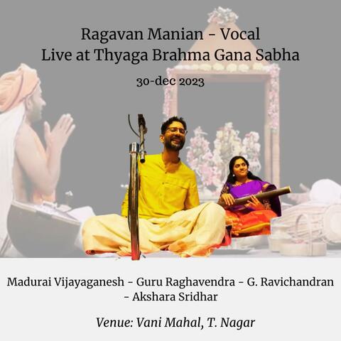 Ragavan Manian Carnatic Vocal Concert 2023 Chennai Music Season