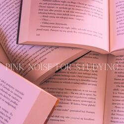 Pink Noise for Studying
