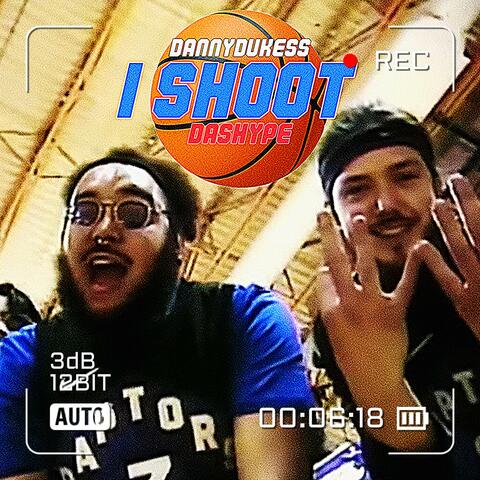 I SHOOT! (feat. dashype)
