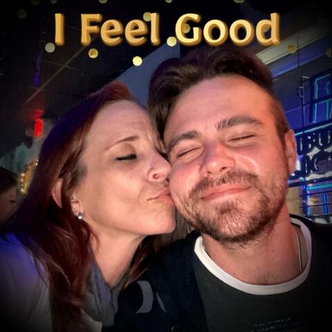 I Feel Good