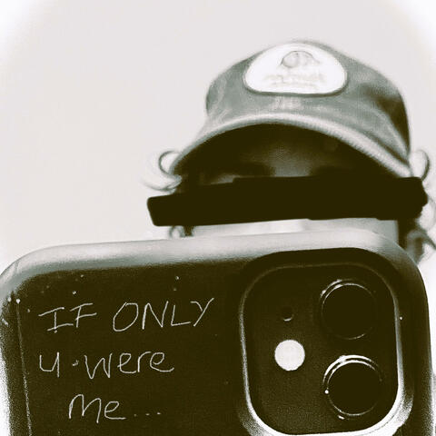 IF ONLY YOU WERE ME...MIXTAPE
