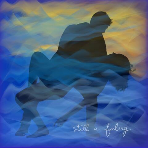 Still a Feeling