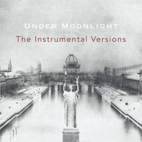 Under Moonlight: The Instrumental Versions