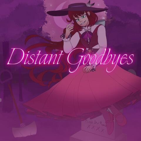 Distant Goodbyes (feat. Lily Honigberg)